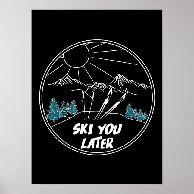 Ski You Later Funny Ski Pun Poster (Framsidan)