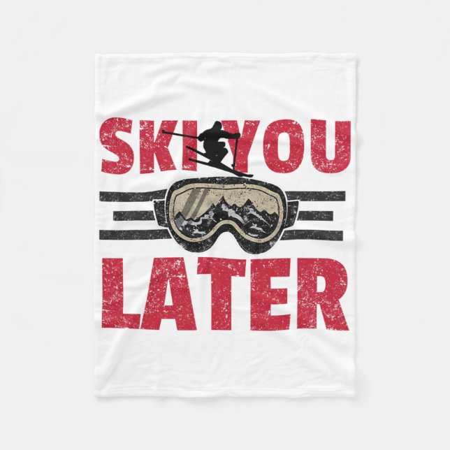 Ski You Later Funny Skier Cool Snowboarder Mountai Fleecefilt (Framsidan)
