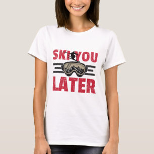 Ski You Later Rolig skidåkare Cool Snowboard Mount T Shirt