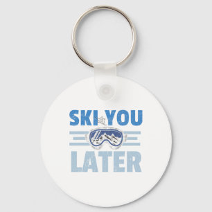 Ski You Later Rolig skidåkare Cool Snowboardåkare Nyckelring
