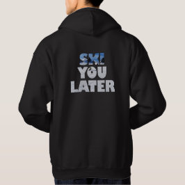 Ski You Later - Roligt Present till skidåkare Hoodie