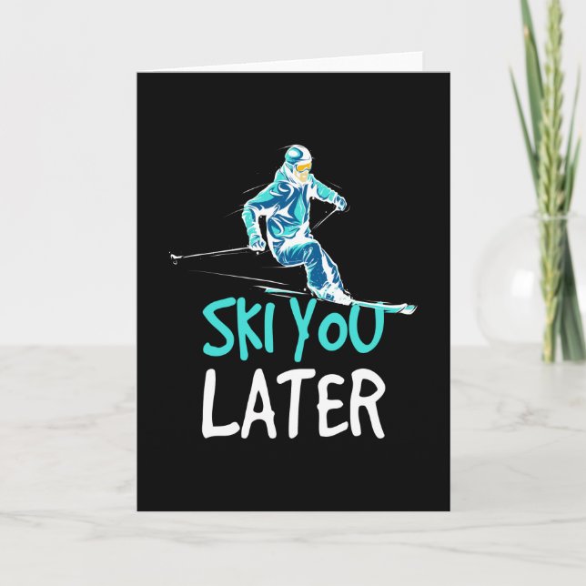 Ski You Later Skiing Winter Sports Kort (Framsida)