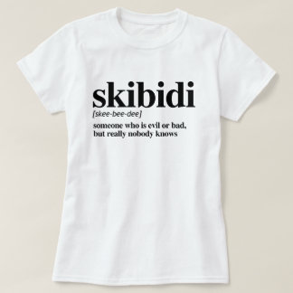 Skibidi Definition T Shirt