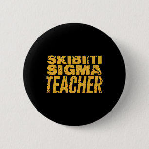 Skibiti Sigma Läraruppskattning Roliga Memes Int Knapp