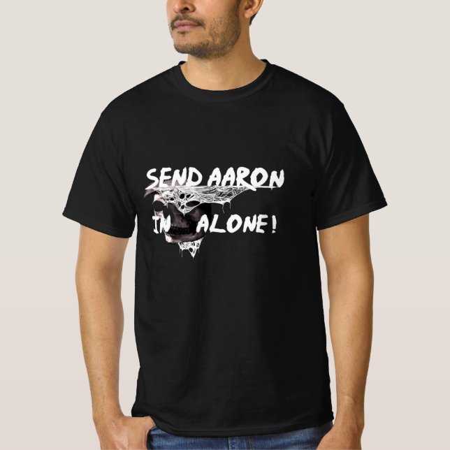 SKICKA AARON I ENSAM - HUNDLÄGGNING AV KÄRNOR T SHIRT (Framsida)