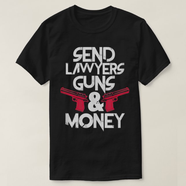Skicka advokat Guns & Money Funny Advyer Attorney T Shirt (Design framsida)