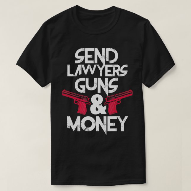 Skicka advokat Guns Money Funny Advyer Attorney T Shirt (Design framsida)