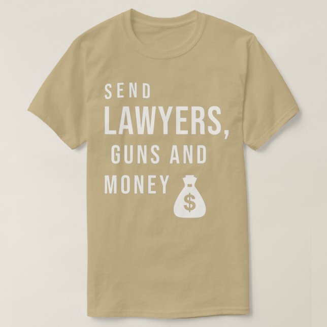 Skicka advokatvapen och pengar 1 t shirt (Design framsida)