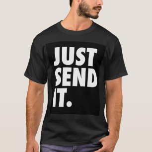 Skicka bara IT T Shirt