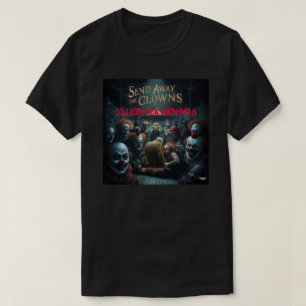 Skicka bort clownerna t shirt
