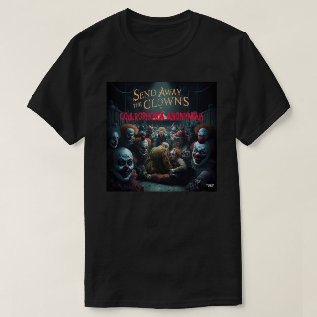 Skicka bort clownerna t shirt (Design framsida)