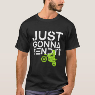 Skicka det bara Dirt Bike Motocross T Shirt