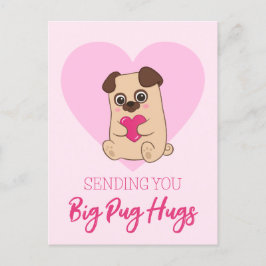 Skicka dig stora pug Hugs | Funny Cute Rosa Vykort