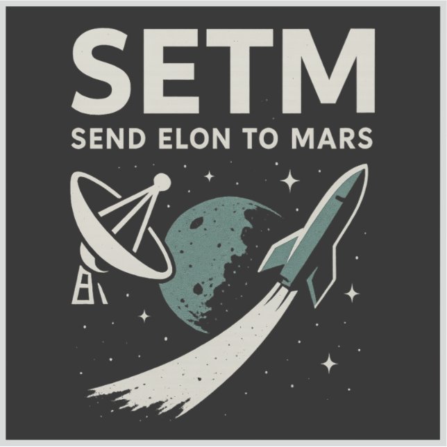 Skicka Elon till Mars SETI Parody Funny Sticker Klistermärken (Framsida)