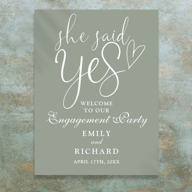 Skicka Grönt Hon sa ja Förlovning Välkomstskylt Poster (Sage Green She Said Yes Engagement Welcome Sign)
