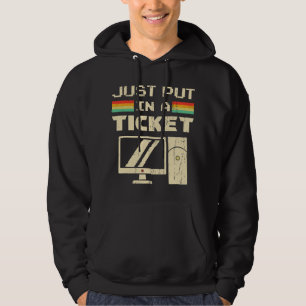 Skicka In En Biljett För Hjälpdesk Och Teknisk Sup Hoodie