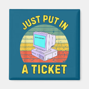Skicka In En Biljett Rolig Tech Suprt Retro Dator Magnet