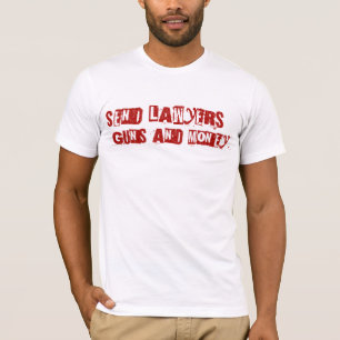 Skicka Lawyers Guns och Money T-Shirt