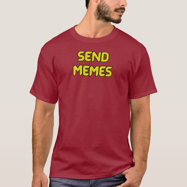 Skicka memes t shirt (Framsida)