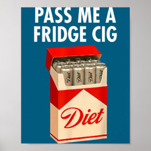 Skicka Mig En Kylskåp Cig Roligt Kylskåp Cig Män K Poster