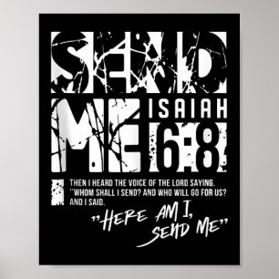 Skicka mig Isaiah 6-8 Christian, här skickar jag T Poster