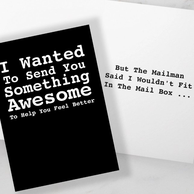 Skicka något Fantastisk snart Kort (Sending You Something Awesome Get Well Soon Card
by Ricaso. Mailman said I wouldn't fit in mail box)