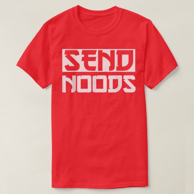 Skicka noods Funny Ramen Noodle-sändningsnoder T Shirt (Design framsida)