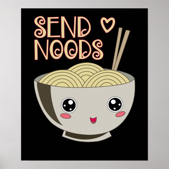 Skicka Noods Kawaii Ramen Bowl Miso Noodle Soppa G Poster (Framsidan)