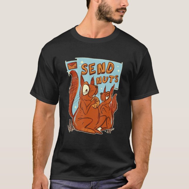 Skicka Nöt Squirrel Funny Rodent Nöt T Shirt (Framsida)