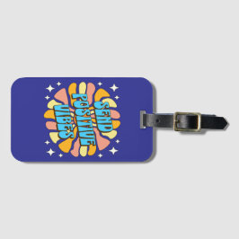 Skicka Positiva Vibrationer Bagagebricka