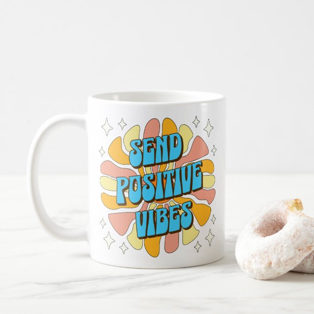 Skicka Positiva Vibrationer Kaffemugg (Med munk)