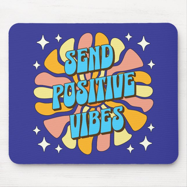 Skicka Positiva Vibrationer Musmatta (Framsidan)