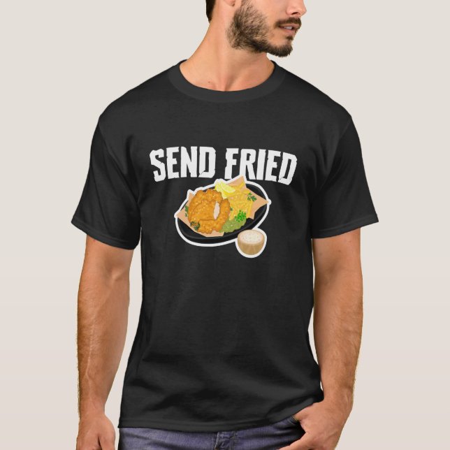 Skicka Stekt Stekt Fisk Stekt T Shirt (Framsida)