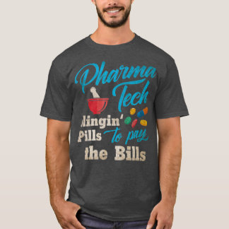 Skickar Pills för att Betala Bills Pharmacy Tech T Shirt