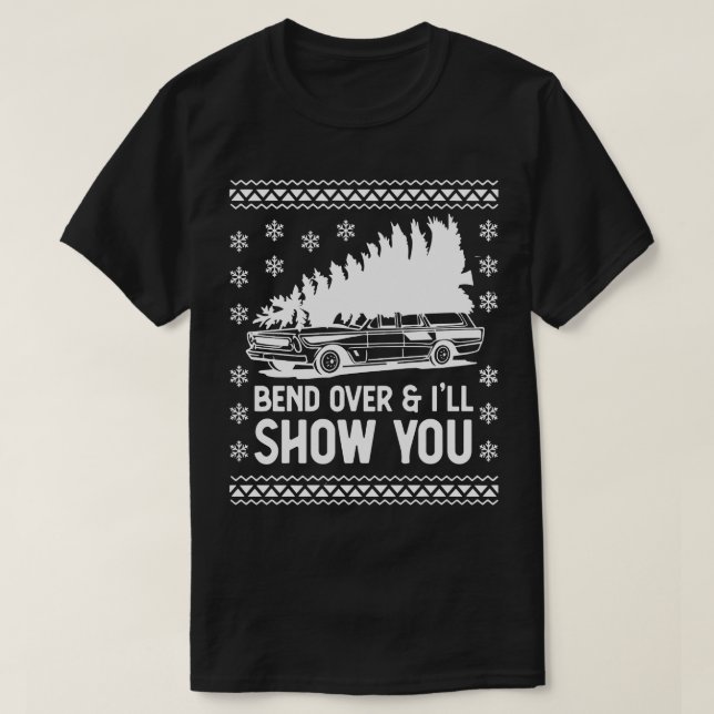 Skickat och jag ska visa dig lite Ugly Christma T Shirt (Design framsida)
