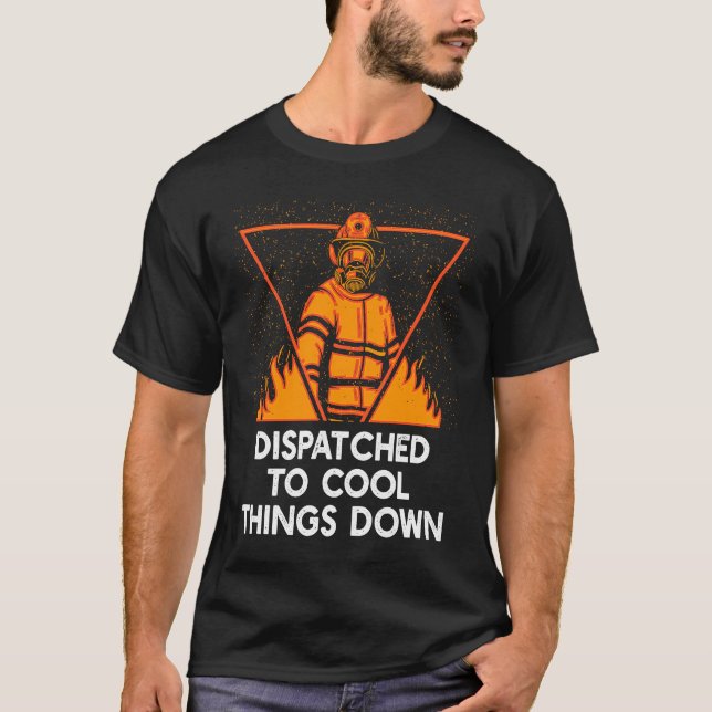 Skickat till Coola Sak Down Firefighter Firema T Shirt (Framsida)