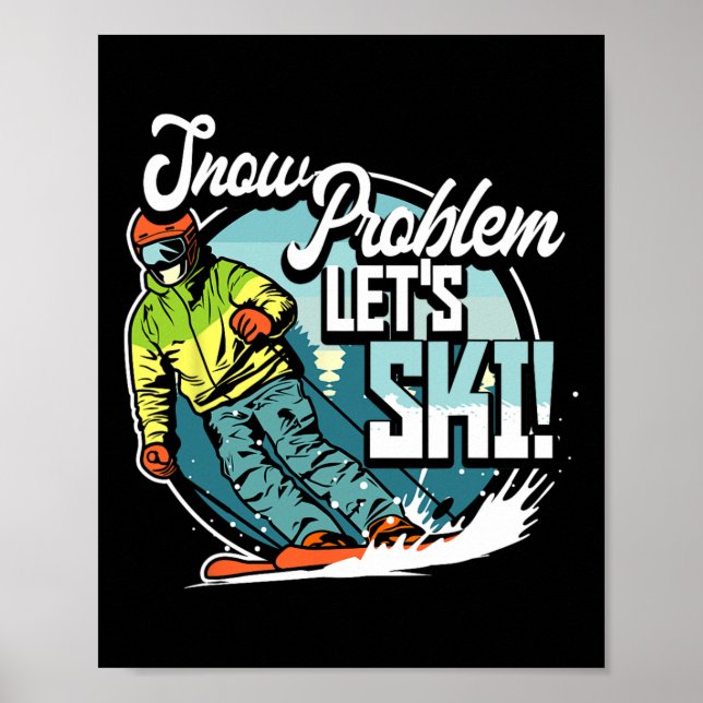 Skida Skidåkning Vintersport Snö Problem Låt Oss S Poster (Framsidan)