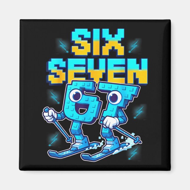 Skidåkning 67 Six Seven Meme Brainrot Rollig 6 7 B Magnet (Framsidan)
