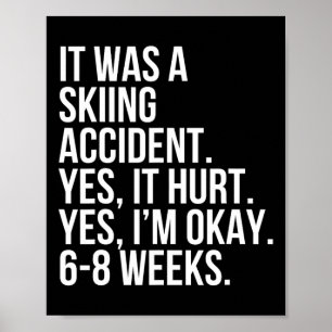 Skidakolycka Ja Smärta 6-8 Veckor Roligt Benbrott Poster
