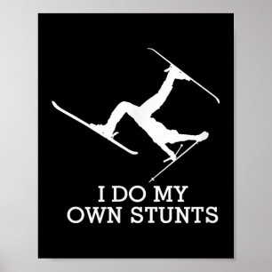 Skidtröja - Jag Gör Mina Egna Stunts - Rolig Skidt Poster