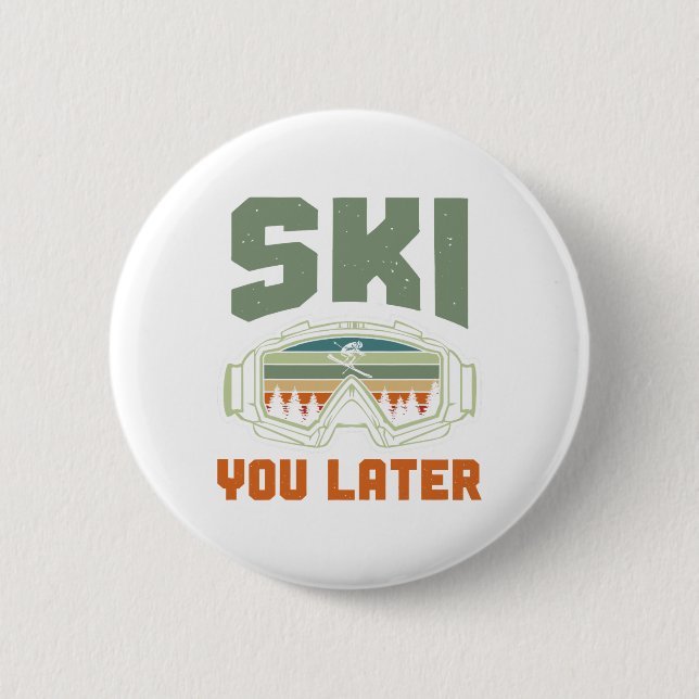 Skier Funny Ski You Later Winter Skiing  Knapp (Framsida)