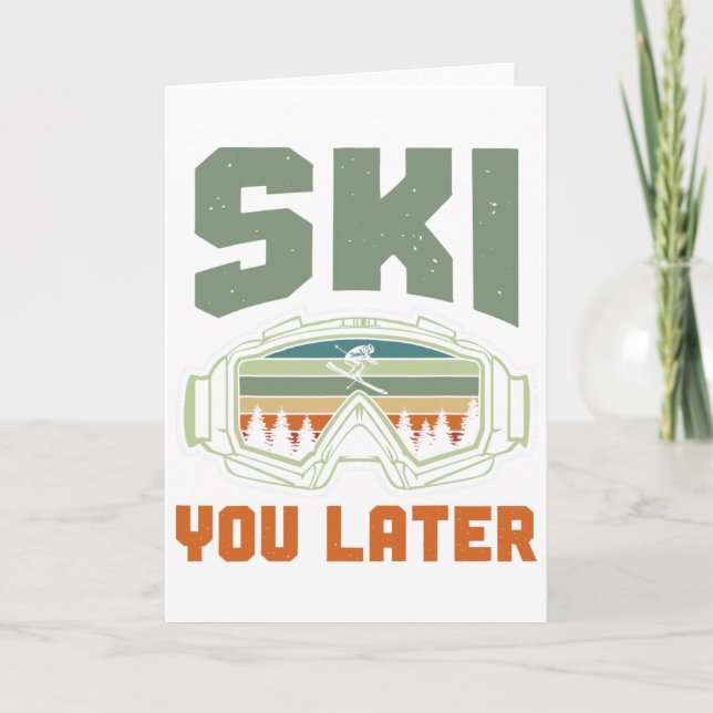 Skier Funny Ski You Later Winter Skiing  Kort (Framsida)