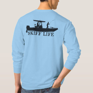 Skiff Life T-Top Boat Fishing - Center Console T Shirt