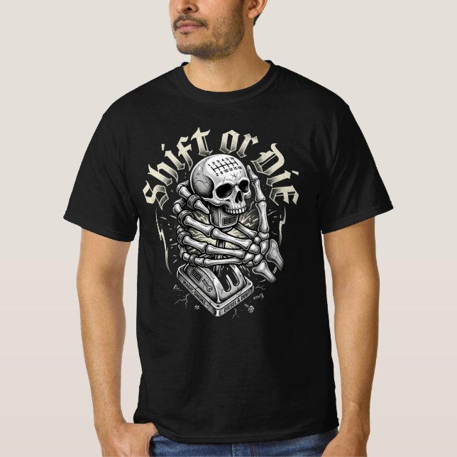 Skift eller dö Trucker Present T Shirt (Framsida)
