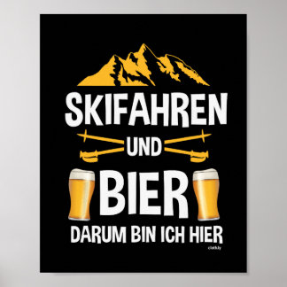 Skiing and Beer Apres Ski Party Costume Winter Spo Poster