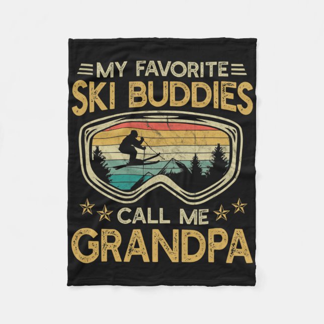 Skiing - My Favorite Ski Buddies Call Me Grandpa  Fleecefilt (Framsidan)