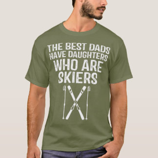 Skiing Pappa Gift Den bästa Pappa som har döttrar T Shirt