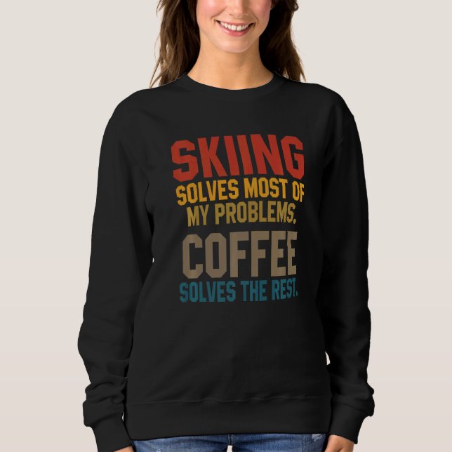 Skiing Solves My Problems Coffee  Skier Snow Jet S T Shirt (Framsida)