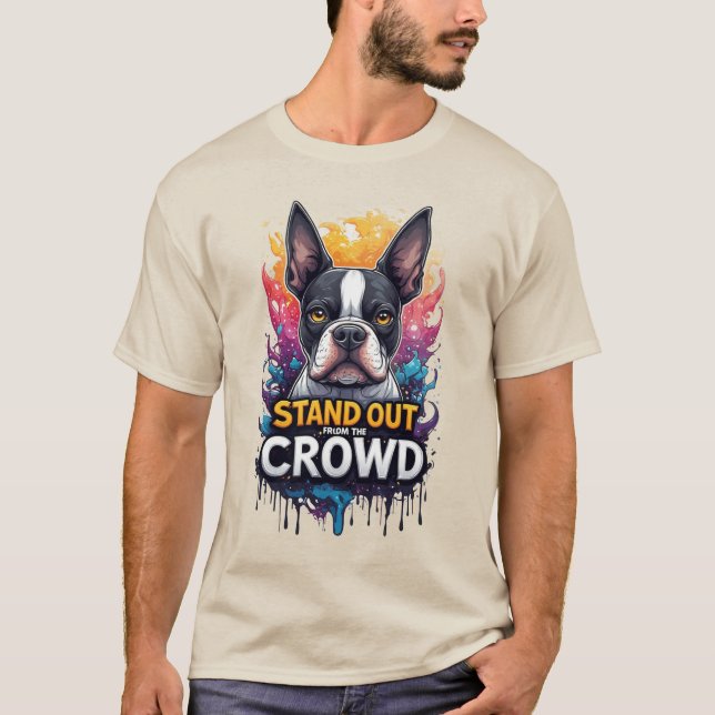 Skilj dig från mängden: Färgrik Boston Terrier T Shirt (Framsida)