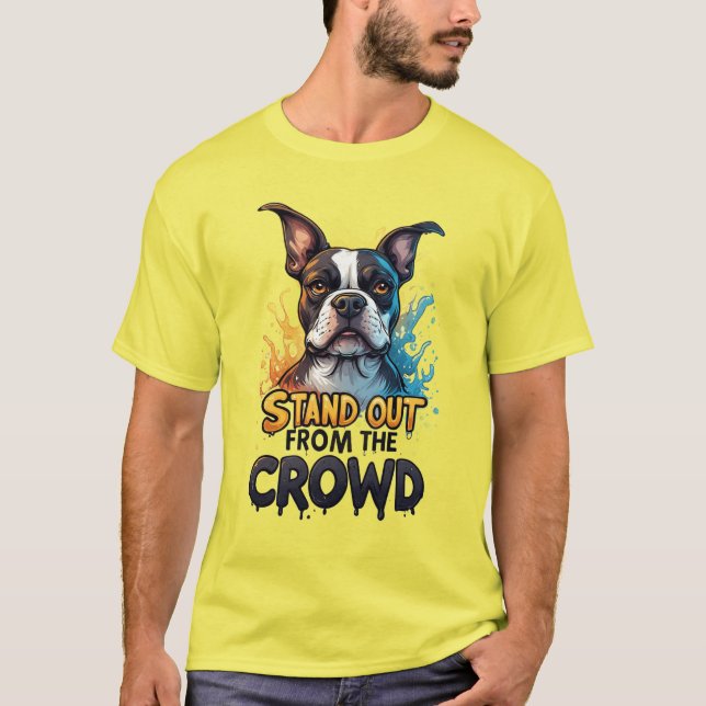 Skilj dig från mängden: Färgrik Boston Terrier T Shirt (Framsida)
